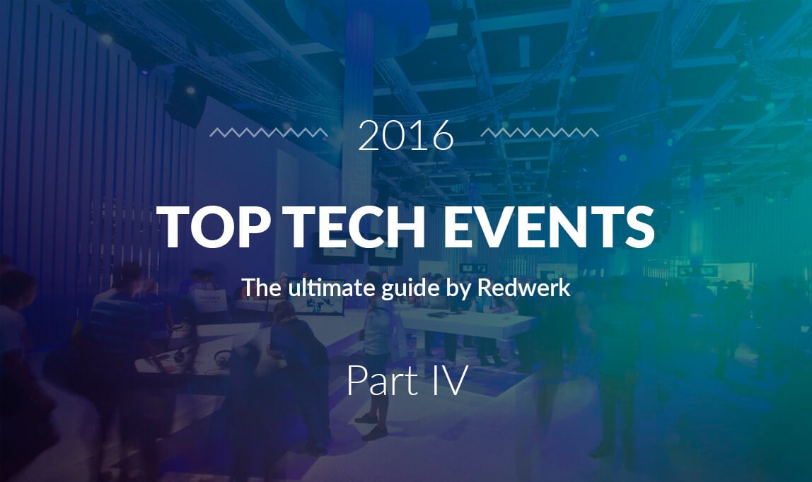 Top Tech Events Ultimate Guide by Redwerk: Quarter 4 2016