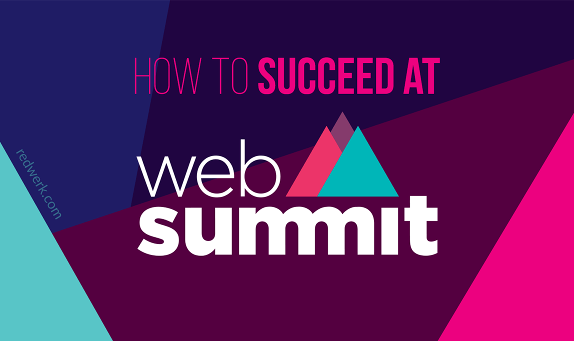 How to succeed at Web Summit: TIps for Attendees