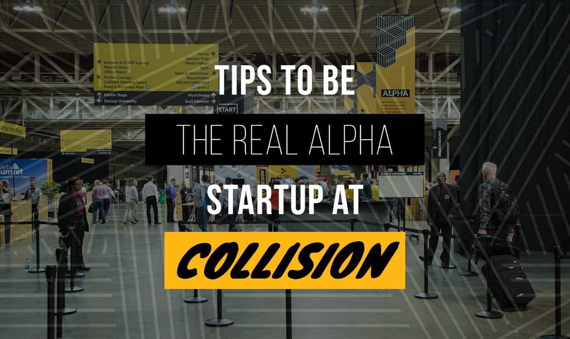 A Dozen Tips to be the Real Alpha at Collision Conf