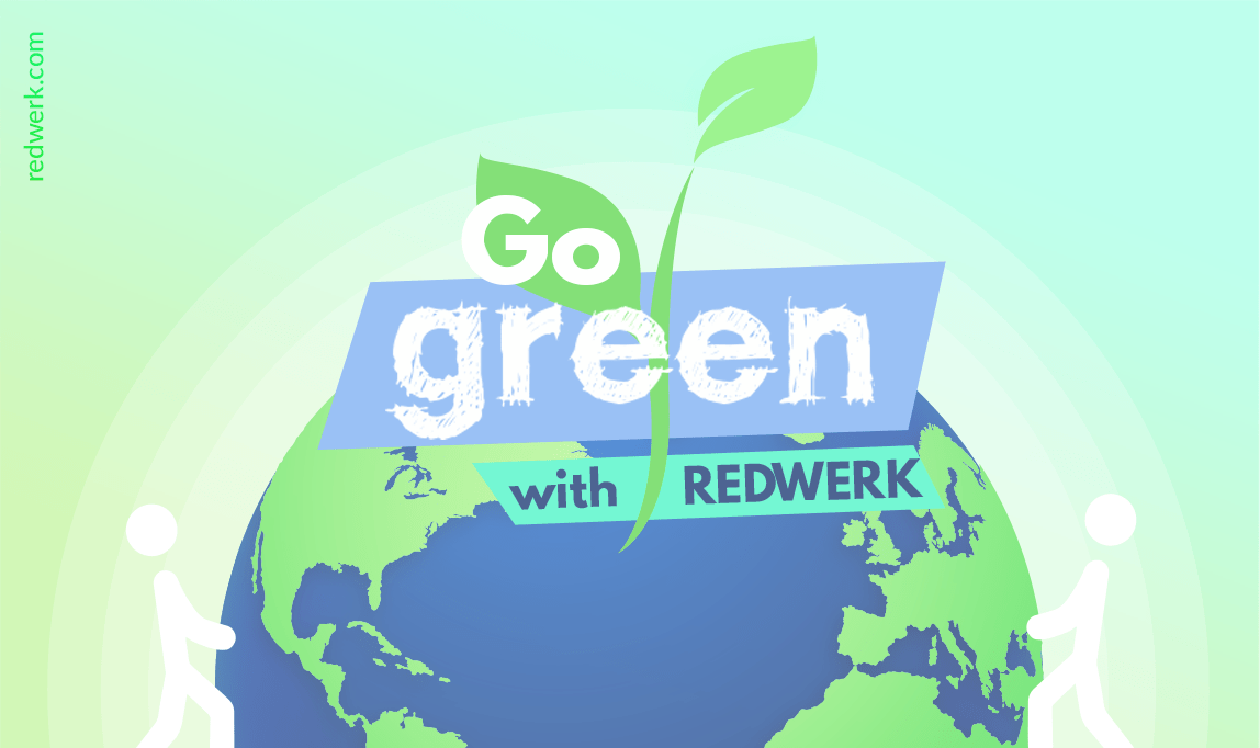 Go Green with Us! Redwerk Goes Green and Wants You to Join