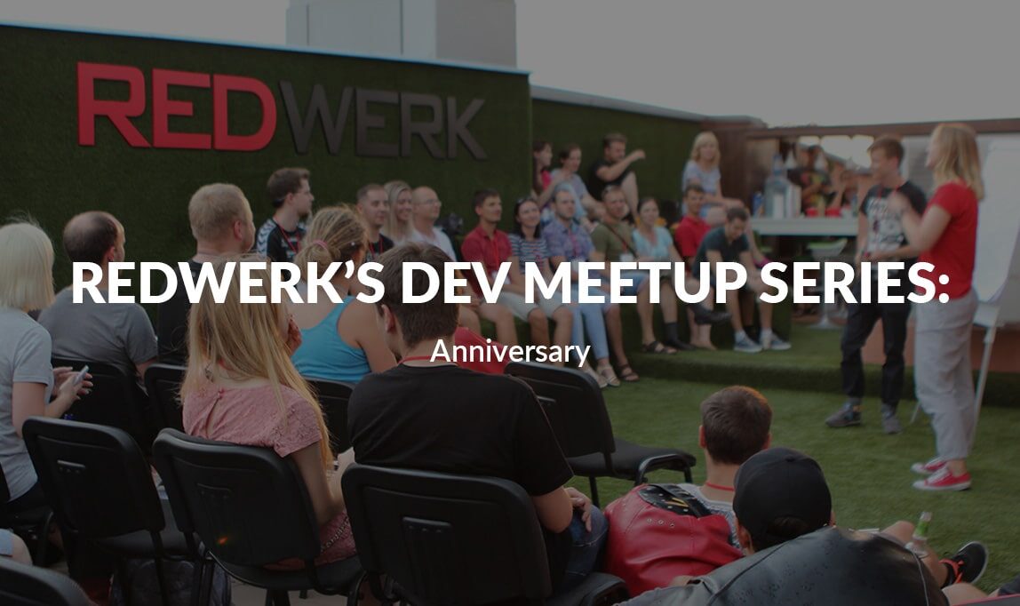 Redwerk’s Dev Meetup series: Anniversary