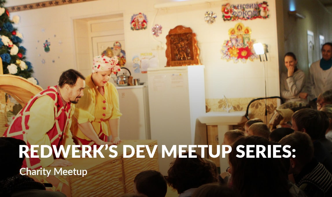 Redwerk’s Dev Meetup series: Charity Meetup