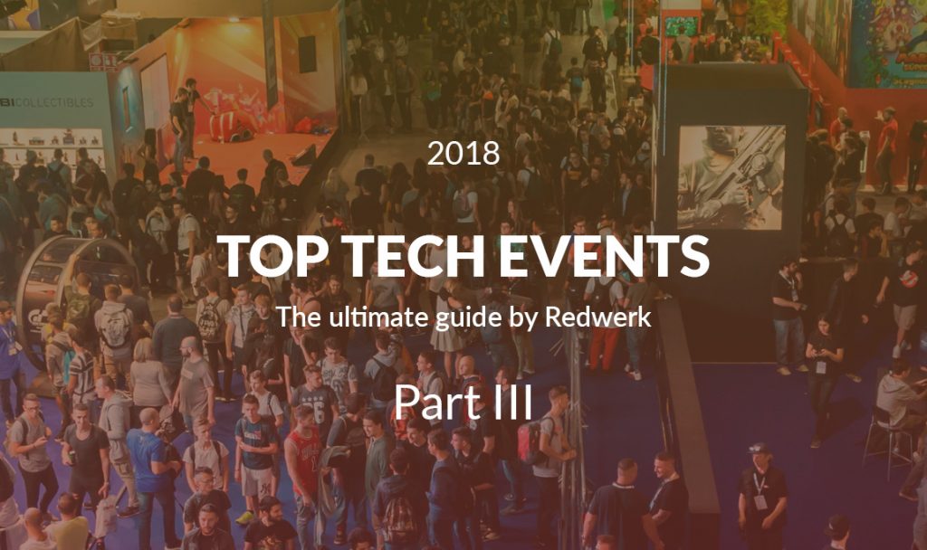 Top Tech Conferences Ultimate Guide, Quarter 3 2018