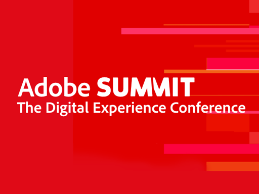 Adobe Summit, April 27–28, global, virtual