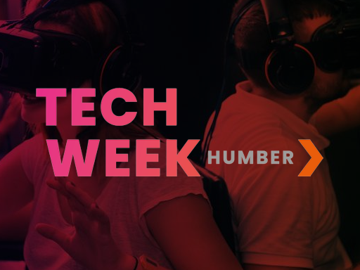 Tech Week Humber, November 8-12, Kingston upon Hull, United Kingdom, hybrid