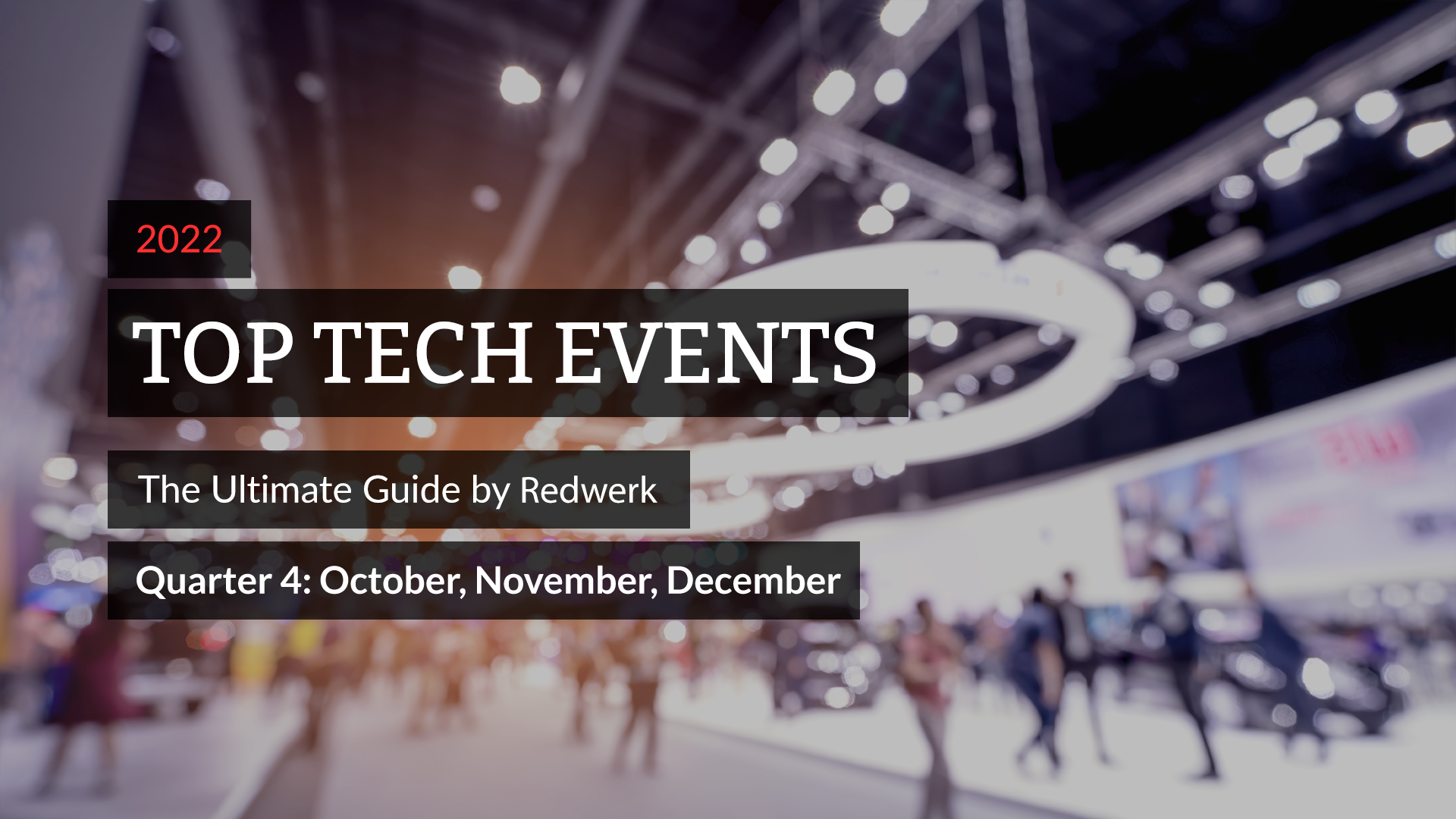 Top Tech Events in 202Quarter 4 Ultimate Guide