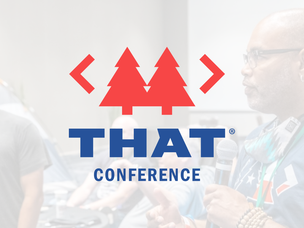 THAT Conference, January 15-19, Round Rock, Texas, United States, offline
