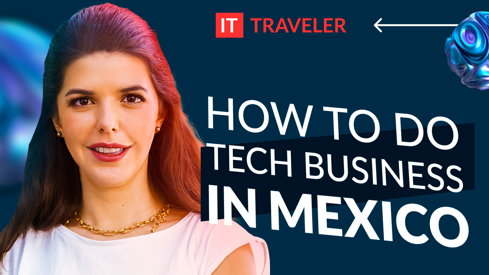 How do Software Development Companies Work in Mexico? IT Traveler with Maria De Buen from BluePixel and Stadibox