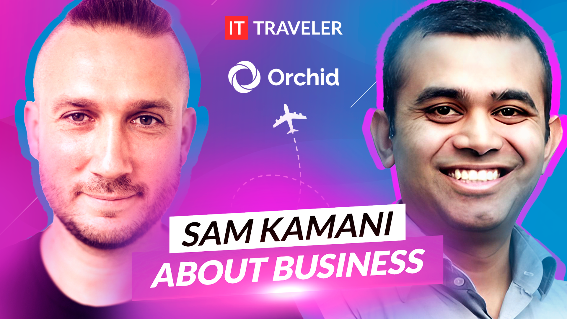 Conversation about Business. Sam Kamani, CEO at ProductDone