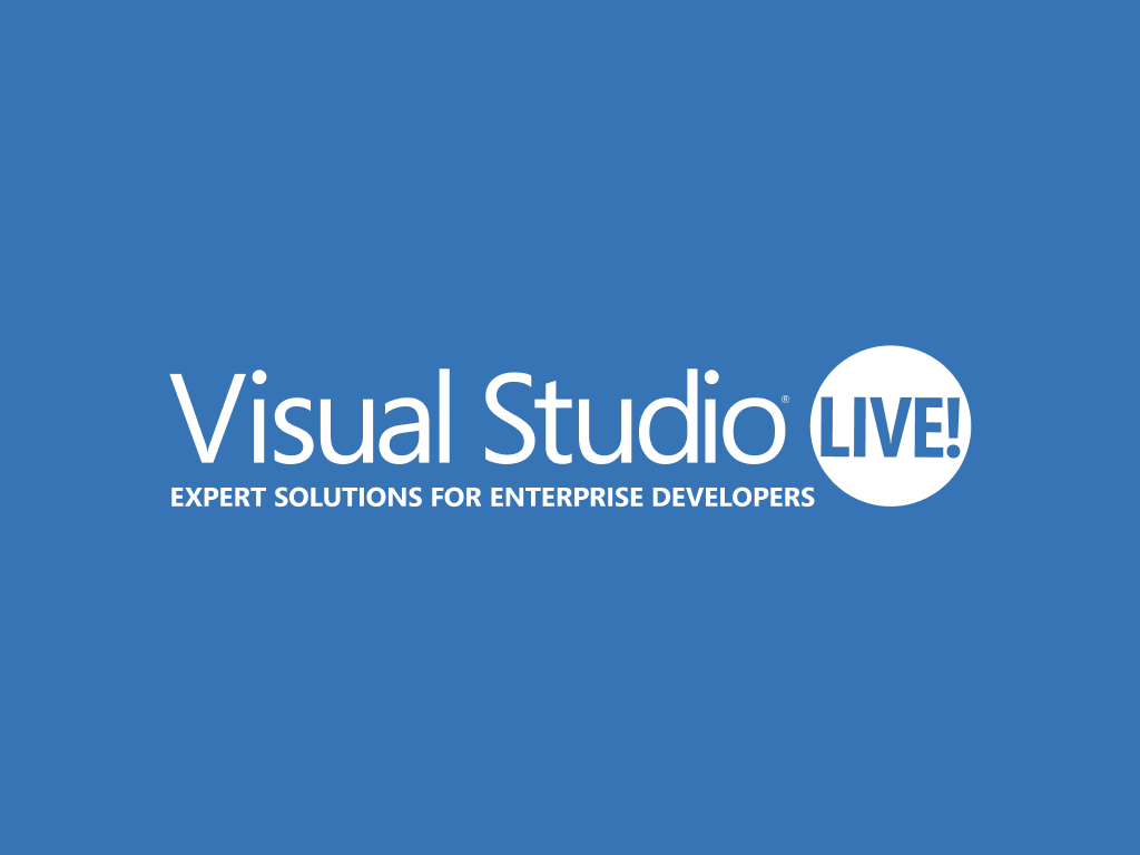 VSLive! @Microsoft HQ, July 17-21, Redmond, Washington, United States, offline