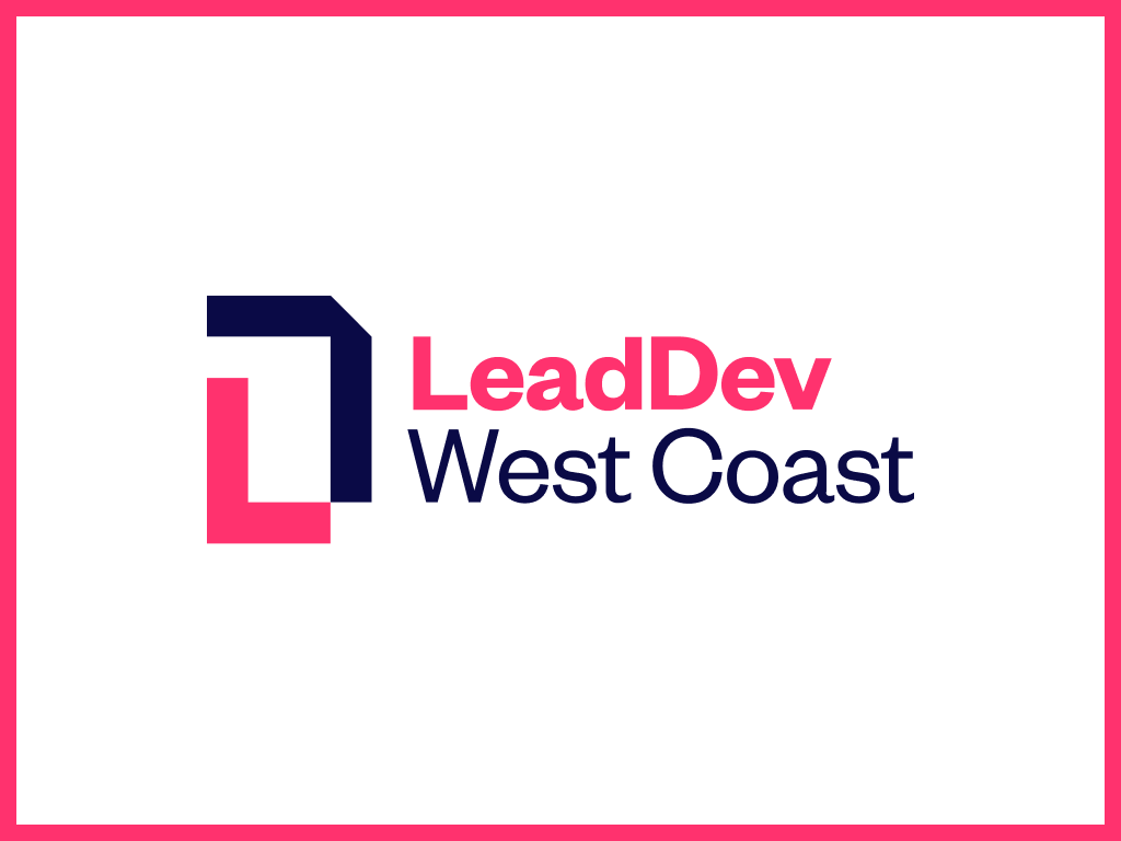 LeadDev West Coast, October 16-17, San Francisco, California, USA, offline