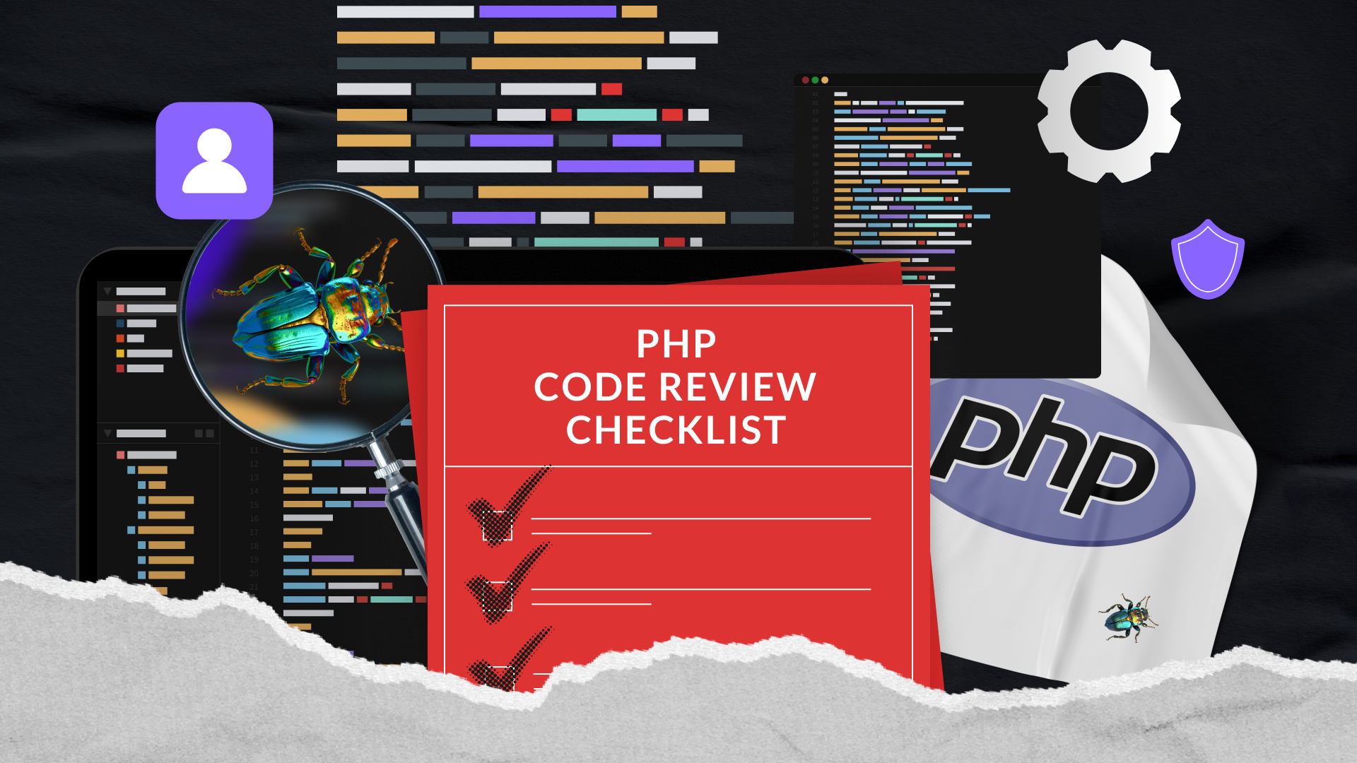 PHP Code Review Checklist: Tips for Secure & Scalable Code